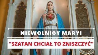 Szatan chciał to zniszczyć Niewolnicy Maryi [upl. by Nevi841]