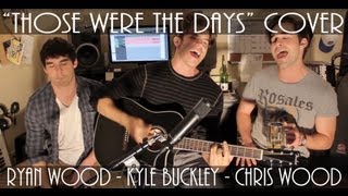 quotThose Were The Daysquot by Gene Raskin COVER by KYLE BUCKLEY [upl. by Esiralc]