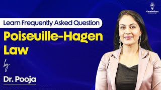 Learn Frequently Asked Question PoiseuilleHagen Law with Dr Pooja  Cerebellum Academy [upl. by Correy]