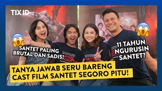 Santet paling brutal dan sadis  Interview TIX ID bareng cast Santet Segoro Pitu [upl. by Anitsua]