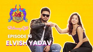 EP 16 Desi Vibes With Shehnaaz Gill  Elvish Yadav [upl. by Mahau]