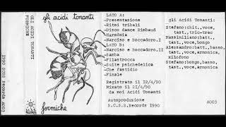 ACIDI TONANTI – Formiche 1990 [upl. by Ayotahc]