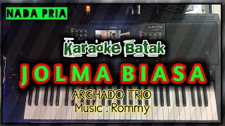 JOLMA BIASA  ARGHADO TRIO  Karaoke Batak [upl. by Aikemot440]