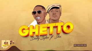 Dully Sykes ft Jux  Ghetto official Audio [upl. by Aerbma]