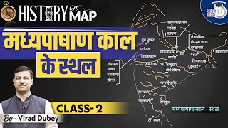 History on Map  Mesolithic Sites  Class02 l Virad Dubey  Study IQ IAS Hindi [upl. by Deonne254]