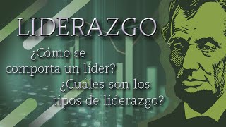 ¿QUÉ ES EL LIDERAZGO  LÍDER RASGOS Y TIPOS [upl. by Lyman]