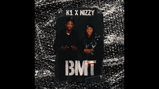 K1 X NIZZY  BMT LYRIC VIDEO [upl. by Hgieliak]