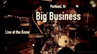 Big Business Live at The Know 3 13 2017 Full Set [upl. by Yssirc]