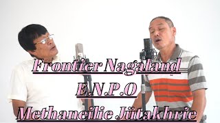 Methaneilie Jütakhrie Solo  Frontier NagalandENPOOFFICIAL VIDEO [upl. by Christal]