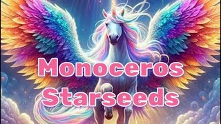 Monoceros Starseeds [upl. by Anaujnas]