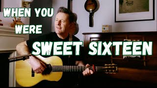 When You Were Sweet Sixteen  Cover by Gus Glynn [upl. by Butterfield]