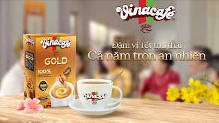 VINACAFE  Đậm vị Tết thư thái cả năm trọn an nhiên  South [upl. by Sivle]