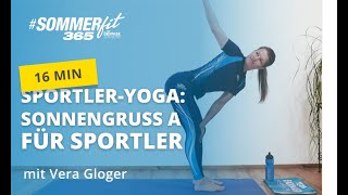 Yoga für Ausdauersportler  Sonnengruß A  Sommerfit365 mit ERDINGER Alkoholfrei [upl. by Justicz]