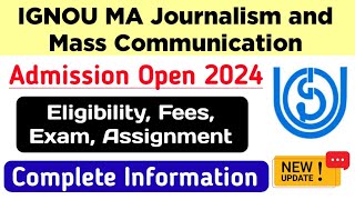 IGNOU MA Journalism and Mass Communication Admission Open 2024 Full Details  IGNOU MAJMC Course [upl. by Lipcombe]