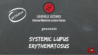 Systemic Lupus Erythematosus with Dr David Armstrong [upl. by Ennovaj]