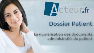 La numérisation des documents administratifs du patient [upl. by Radferd]