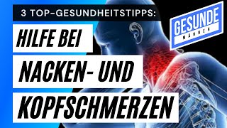 Nackenschmerzen  Kopfschmerzen  und wie sie verschwinden [upl. by Noimad]