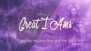 “The 7 Great I Ams 5 I Am the Resurrection and the Life” by Paule Patterson Sermon [upl. by Nosreffej833]