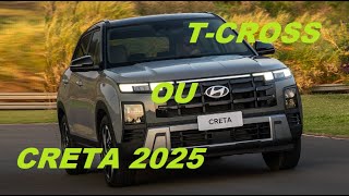 VW T CROSS 2025 OU NOVO HYUNDAI CRETA 2025 [upl. by Christiana]