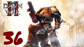 Lets Play Dawn of War 2 Campaign  Episode 36  Ending [upl. by Hctud]