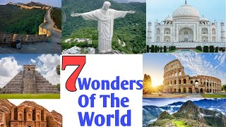 7 Wonders of the world with their history विश्व के नए सात अजूबे और उनका इतिहासGK [upl. by Laughry]