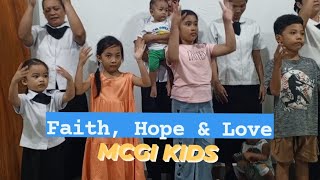 FAITH HOPE AND LOVE  MCGI KIDS  KNC [upl. by Beulah46]