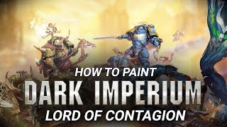 Warhammer 40000 How to Paint Lord of Contagion [upl. by Jared]