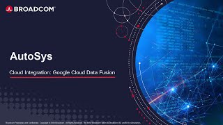 AutoSys Cloud Integration with Google Cloud Datafusion [upl. by Pavia]