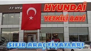 Hyundai Yetkili Bayi  Sıfır Araç Fiyatları  26 Ekim 2023 [upl. by Ulrica]