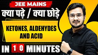 Complete KETONES ALDEHYDES AND ACID in just 10 MINUTES  JEE Main 2024 [upl. by Atillertse961]