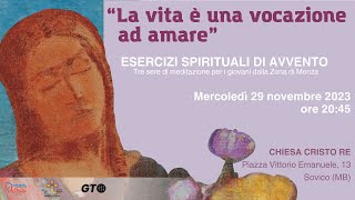 Esercizi Spirituali di Avvento 2023  Terza Serata Mercoledì 29 Novembre  Zona V Monza [upl. by Witty]