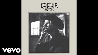 Colter Wall  Thirteen Silver Dollars Audio [upl. by Cathe]