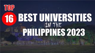 TOP 16 BEST UNIVERSITIES IN THE PHILIPPINES 2023 [upl. by Geoffry330]