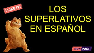 Los Superlativos  How to use The Superlatives in Spanish [upl. by Darom]