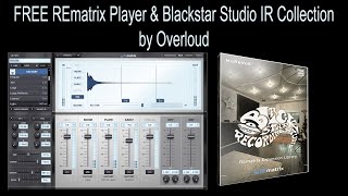 LIMITED TIME FREE REmatrix Player amp Reverb Libraries by Overloud [upl. by Assitruc]