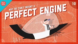 Why We Cant Invent a Perfect Engine Crash Course Engineering 10 [upl. by Reinar]