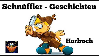 Schnüffler  Geschichten  Kinderhörbuch  Kostenlos anhören [upl. by Carolan452]