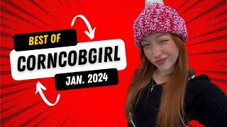 Best of CornCobGirl January 2024 [upl. by Ioyal]