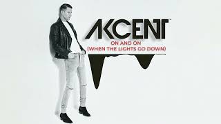 Akcent  On And On When The Lights Go Down TOP SONG SHAZAM EURO 2024 [upl. by Pierro314]