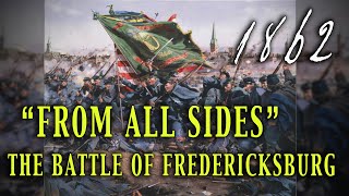 quotFrom All Sidesquot 1862 Battle of Fredericksburg  Unaired Civil War TV Special [upl. by Lorrimor]