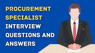 Procurement Specialist Interview Questions And Answers [upl. by Derag]