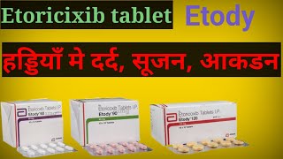 Etoricoxib tablet  pain swelling gout arthritis  Etody 6090120 mg [upl. by Nyrret]