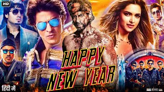 Happy New Year Full Movie  Shah Rukh Khan  Deepika Padukone  Sonu Sood  Review amp Facts [upl. by Pillyhp]