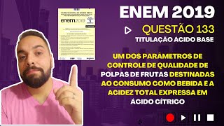 ENEM 2019  Um dos parâmetros de controle de qualidade de polpas de frutas destinadas ao consumo [upl. by Niwred]