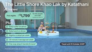 More with Every Booking The Little Shore Khao Lak by Katathani [upl. by Bekha]