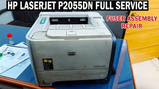 Hp LaserJet P2055dn Printer Full Service  Fuser Assembly Repair [upl. by Ahsienyt70]