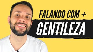 Como ser mais GENTIL na sua comunicação  Fala Lima [upl. by Close904]