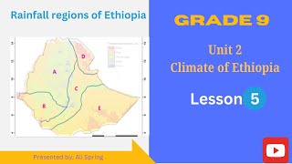 Geography grade 9 Unit 2 Lesson 5 Rainfall regions of Ethiopia [upl. by Yrnehnhoj250]