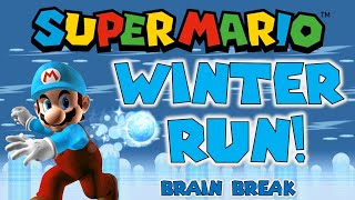 Super Mario Winter Run  Winter Brain Break  GoNoodle  Just Dance  Mario Run Challenge [upl. by Goerke252]