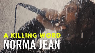 Norma Jean  A Killing Word Official Music Video [upl. by Aduh443]